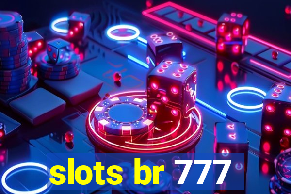 slots br 777